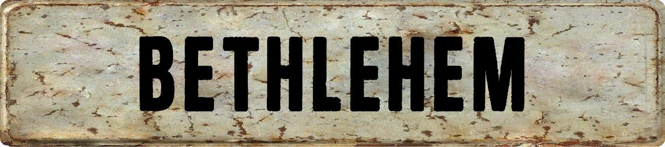 ANY AND ALL GRAPHICS Bethlehem Rustic Vintage Antique Look 4x18 Aluminum Novelty Street Sign