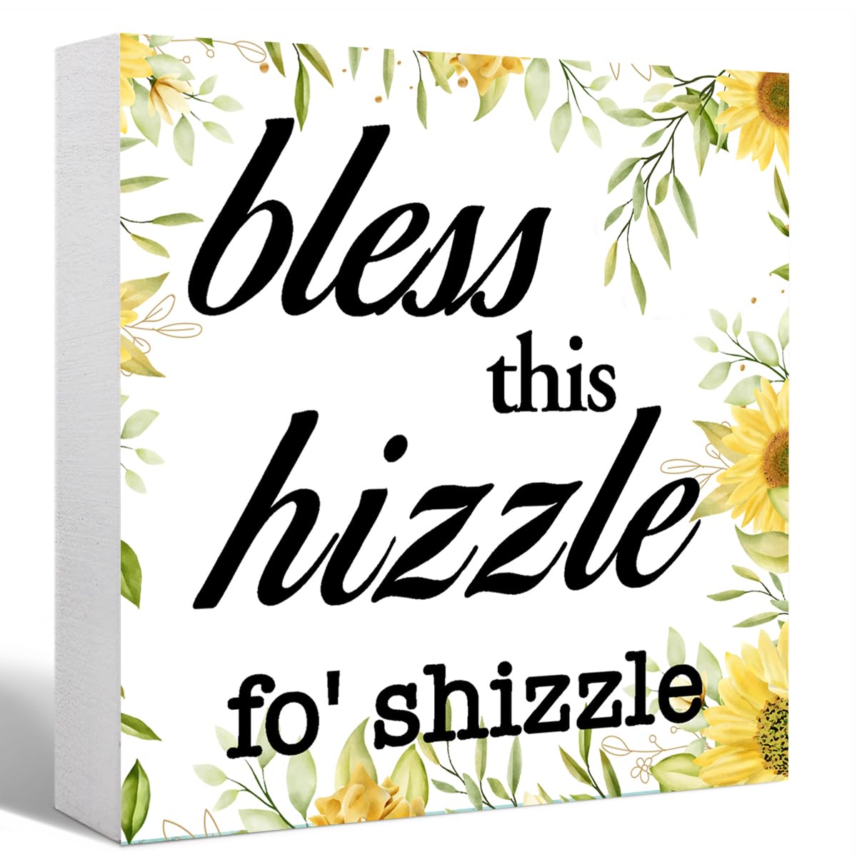 White Bless This Hizzle for Shizzle Sunflower Sign Wooden Block,Funny Humor Home Decor for Shelves,Farmhouse Home Desk Decor,Hou