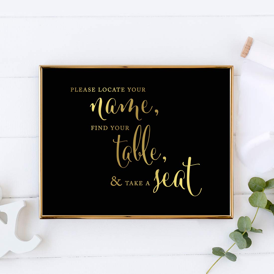 Andaz Press Wedding Party Signs, Black And Metallic Gold Ink, 8.5X11-Inch, Please Locate Your Name, Find Your Table, & Take A Se