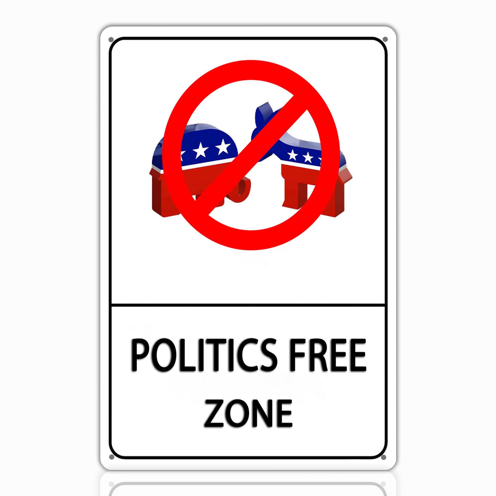 No Politics Zone Metal Sign - Politics Free Zone Wall Art for Home, Office, or Workplace, No Political Talk Sign, 8x12 Tin Poste