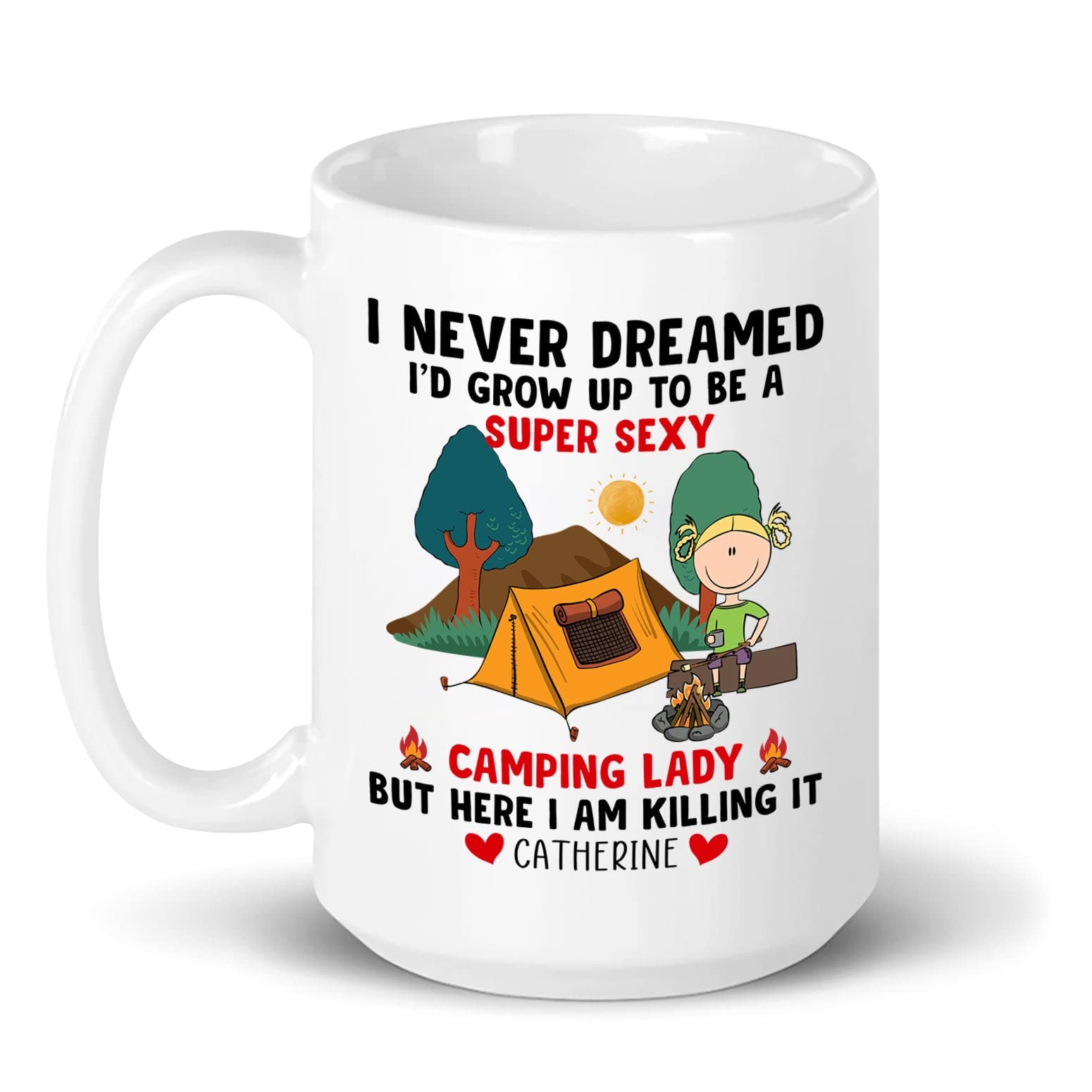 I Never Dreamed I Would Grow Up To Be A Camping Lady, Camping Gifts, Personalized Camper Mug, Custom Camping Mug, Camper Lifes,