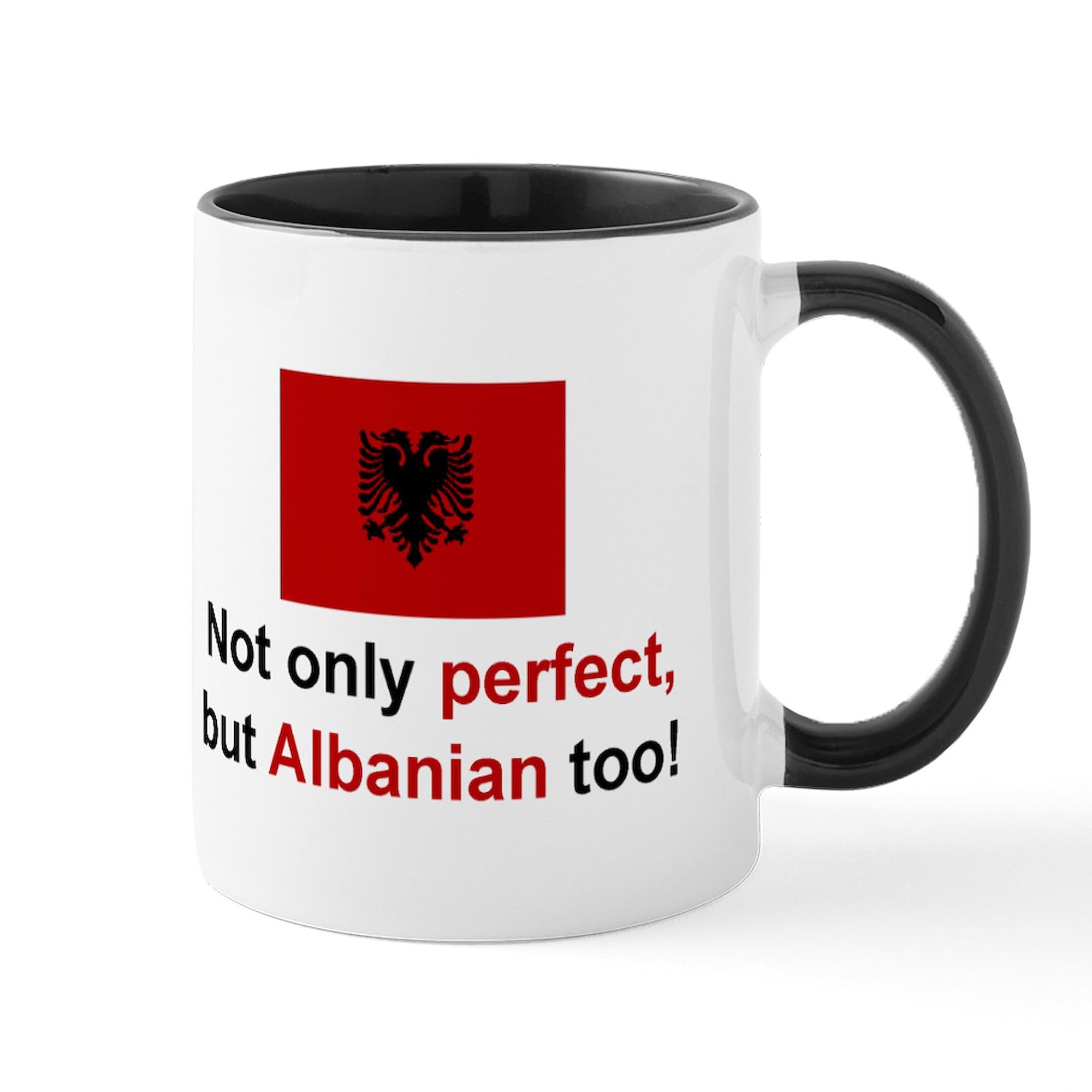 CafePress Perfect Albanian Mug 11 oz (325 ml) Ceramic Coffee Mug