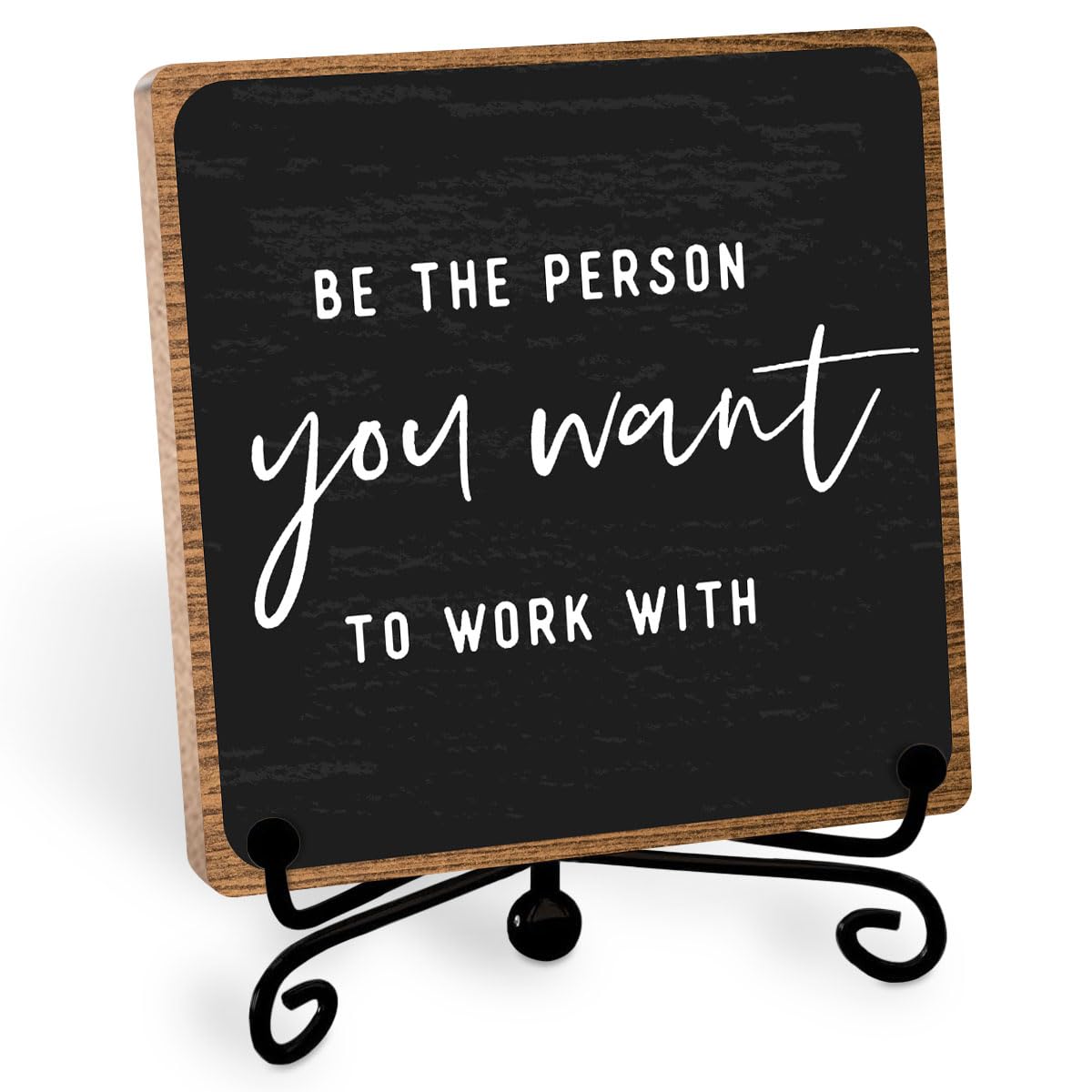 Inspirational Office Decor, Be The Person You Want to Work With Plaque, Office Gifts for Women Men Coworker, Motivational Office
