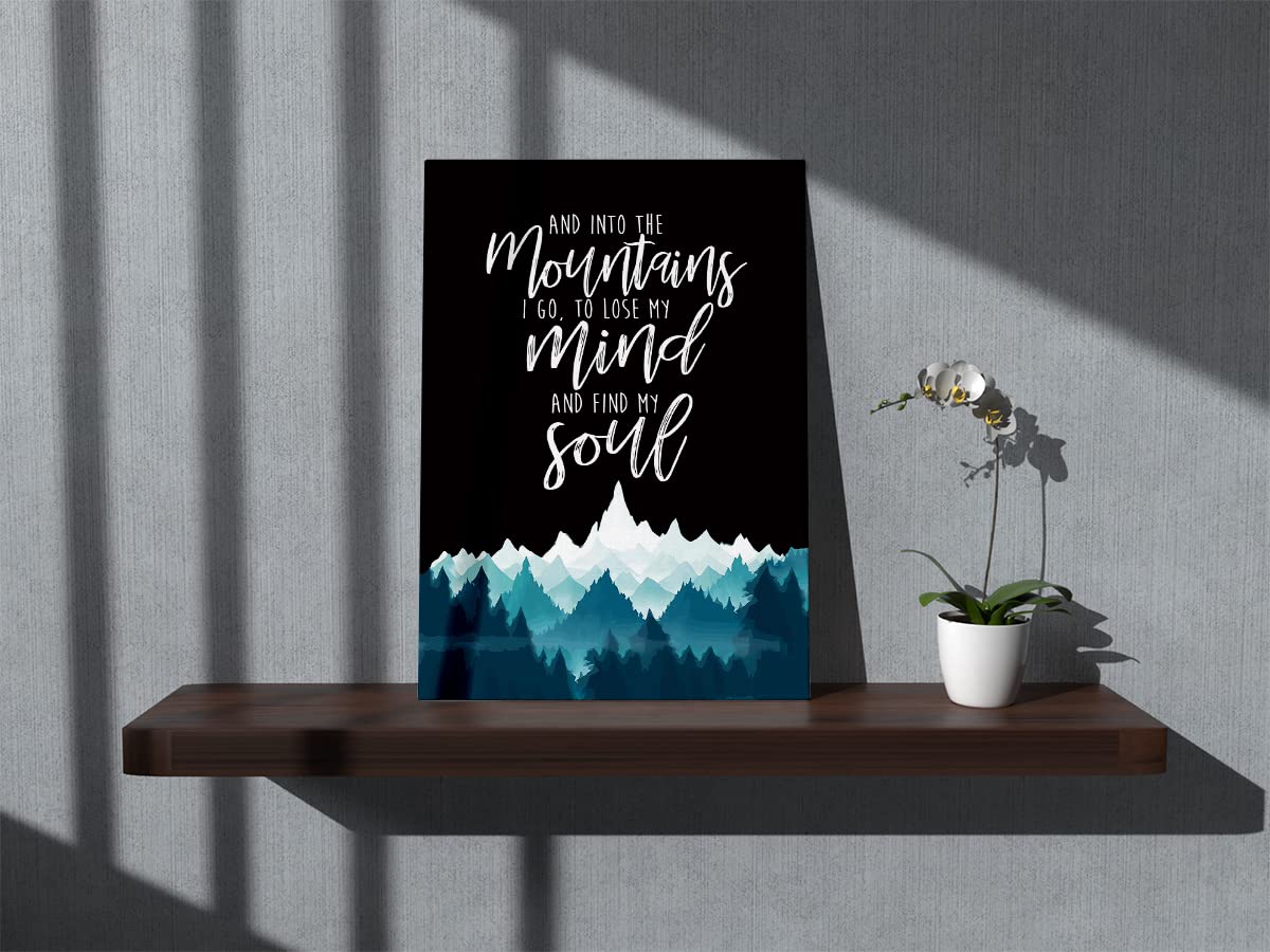 Bxfahzj And Into The Mountains I Go To Lose My Mind And Find My Soul Mountain Forest Trees Wall Art Canvas Inspirational Quote 1