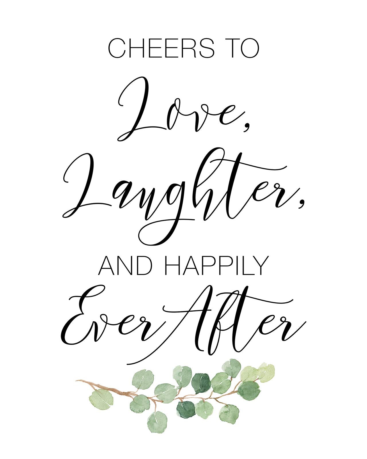 Noviiml Ve Wedding Sign | Watercolor Greenery With Eucalyptus Print On Thick Cardstock Paper | Love, Laughter, Happily Ever Afte