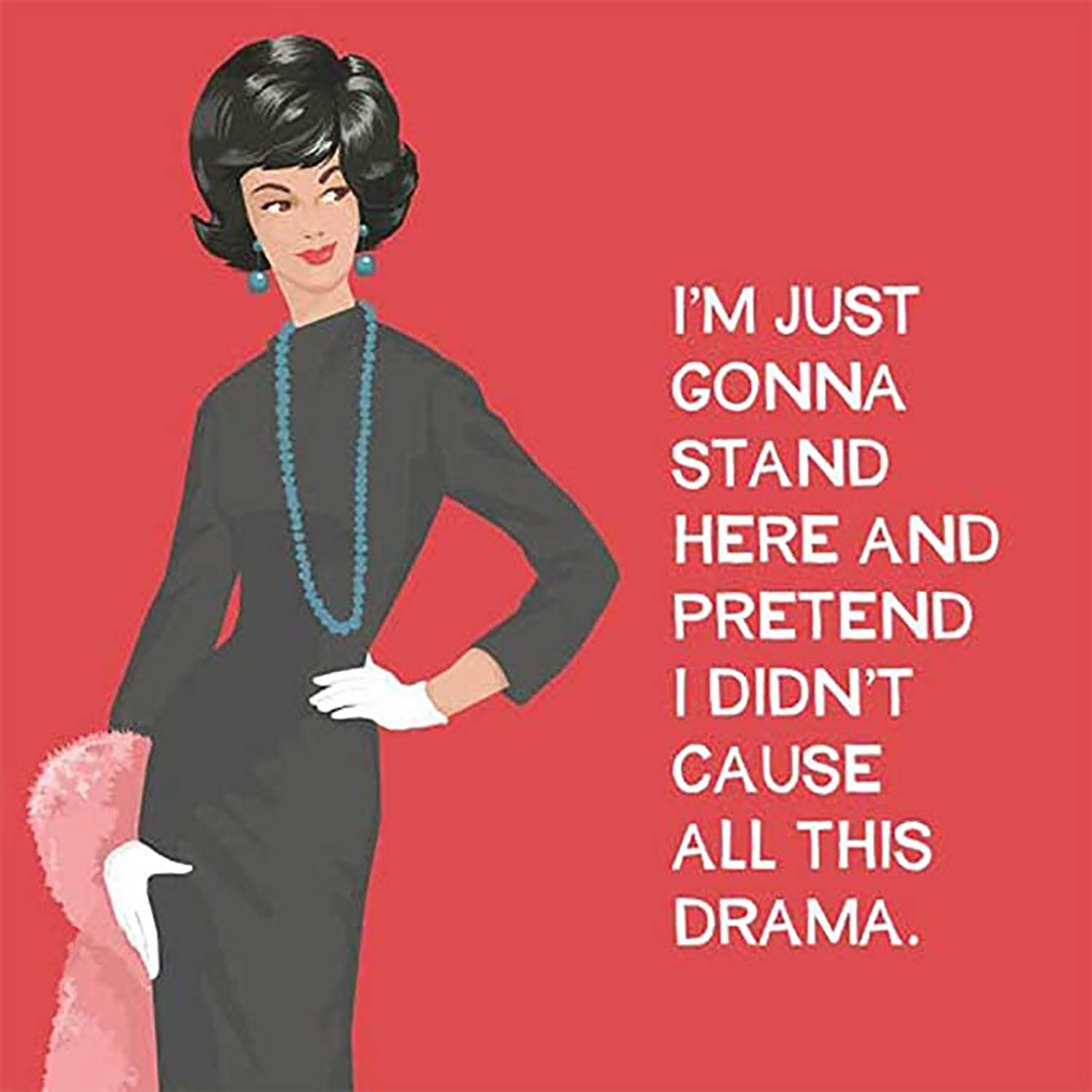 Paperproducts Design Cause All This Drama Beverage Napkin, 5'' X 5'', Multicolor