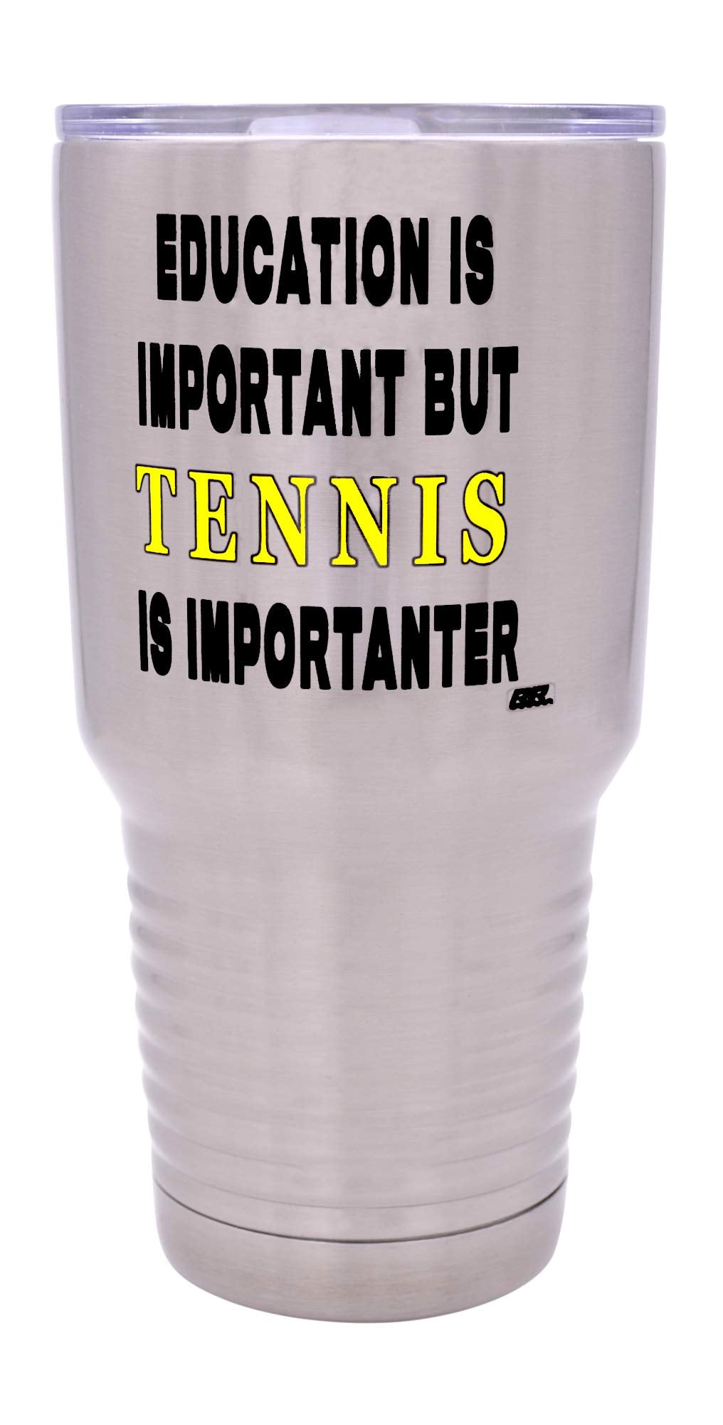 Rogue River Tactical Funny Tennis Player 30 Oz. Travel Tumbler Mug Cup W/Lid Education Important Gift Idea