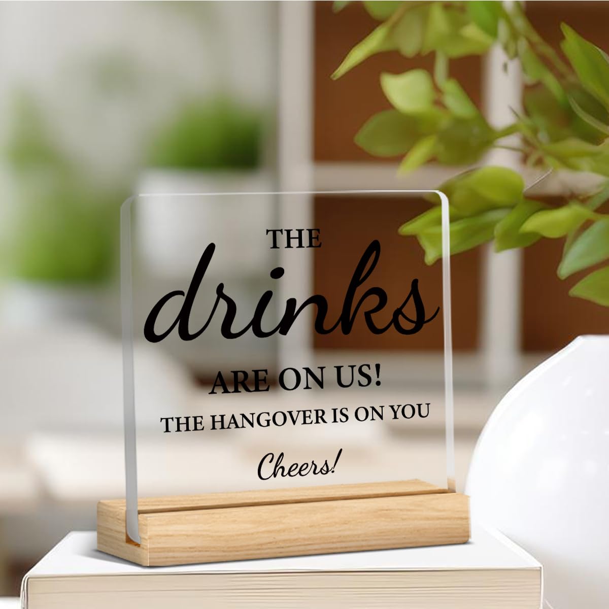 Wedding Table Decor, Wedding Open Bar Decorations, The Drinks are on Us Wooden Sign, Romantic Clear Desk Decorations Acrylic Sig