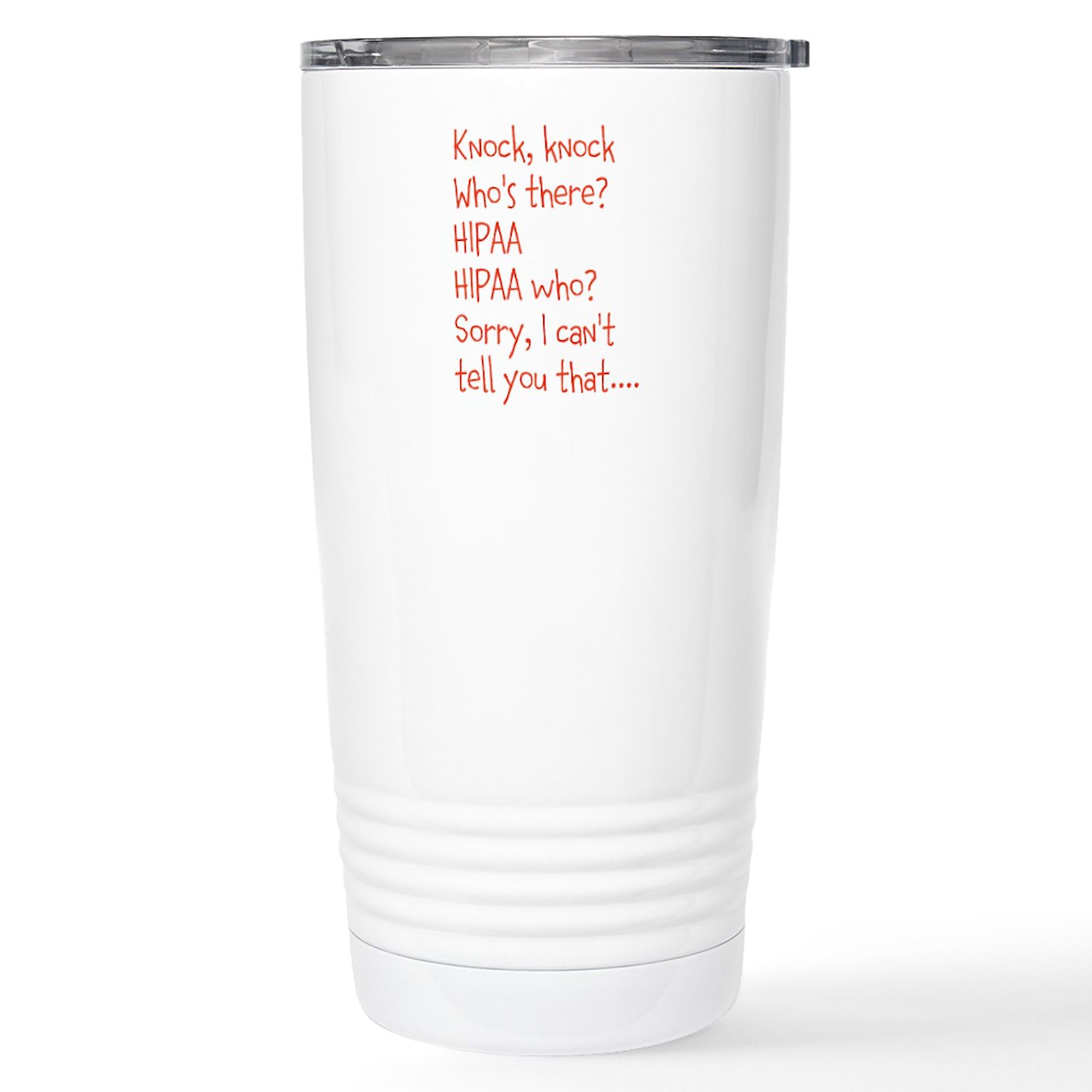 Cafepress Funny Medical Joke Stainless Steel Travel Mug 20 Oz. Insulated Stainless Steel Coffee Tumbler