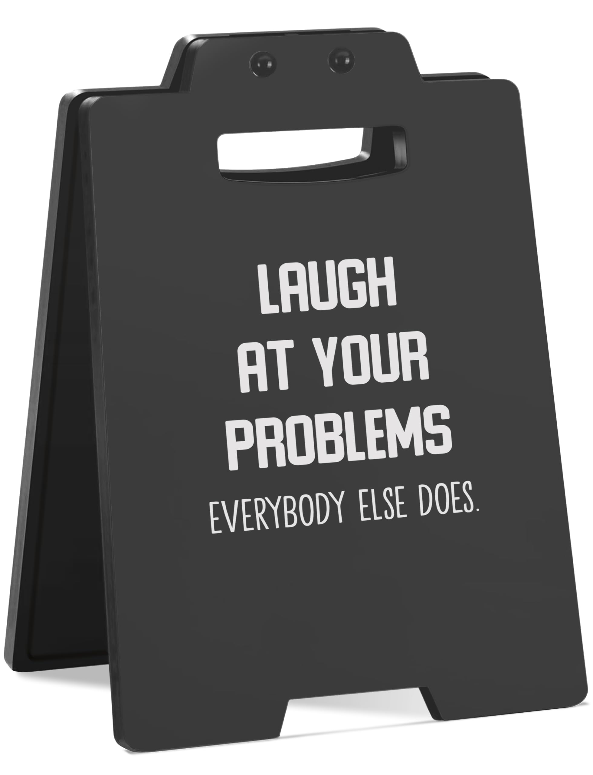 Funny Desk Sign - Laugh at Your Problems, Everybody Else Does - Sarcastic CubicleDecor - Humorous Office Desk Accessories for Wo