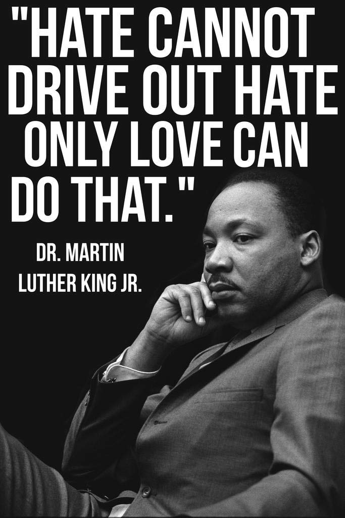 Martin Luther King Jr Mlk Love Famous Motivational Inspirational Quote Cool Wall Decor Art Print Poster 24X36