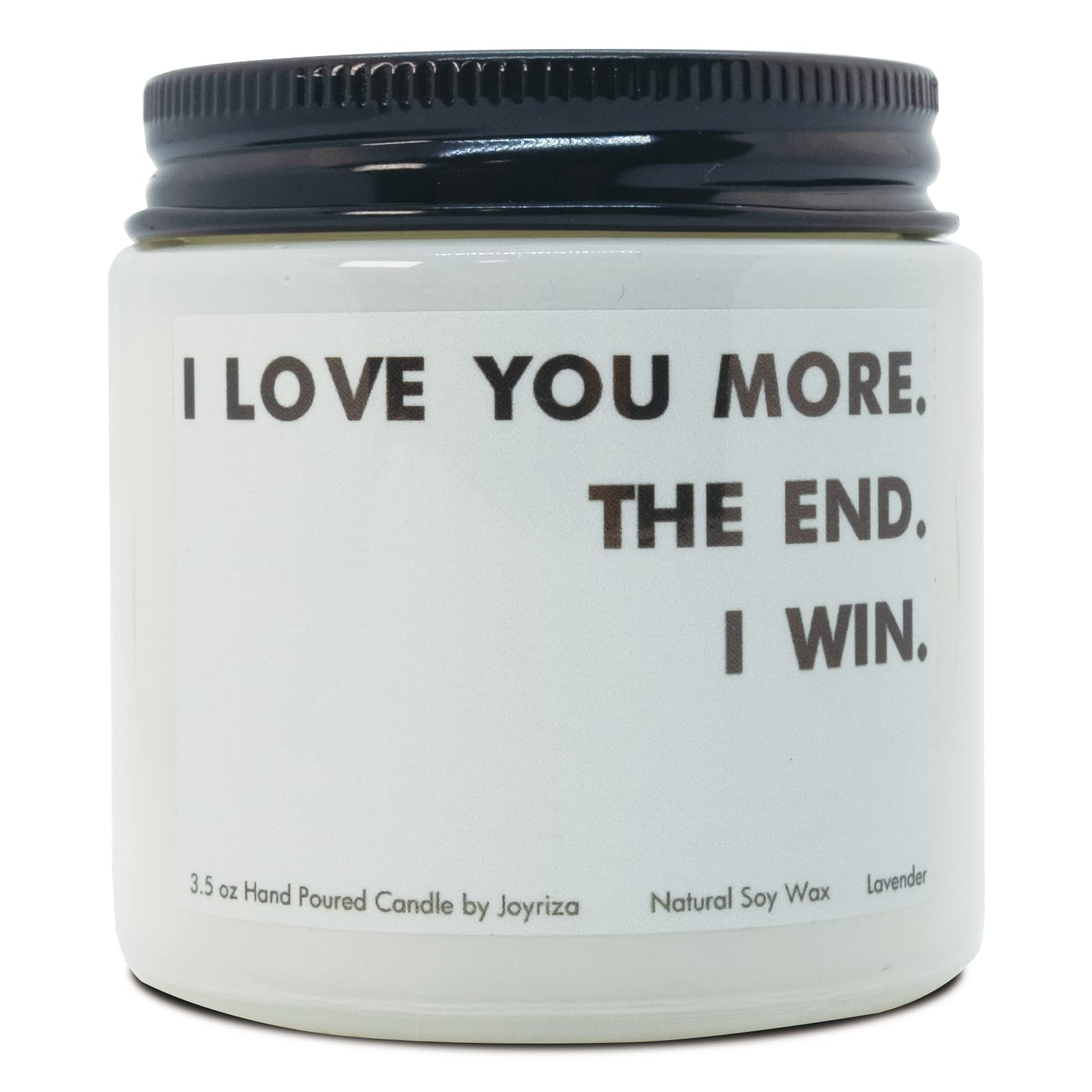 I Love You More The End I Win- Lavender Candle Gifts for Boyfriend Girlfriend Family, Unique Christmas Birthday Wedding Gift, Hu