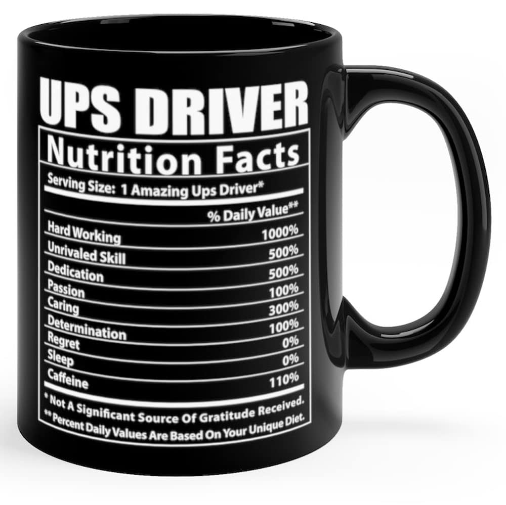 Lovesout Funny Ups Driver Nutritional Facts Christmas 2024 Gifts Hilarious Coffee Mug Ceramic Cups Black 11 Oz