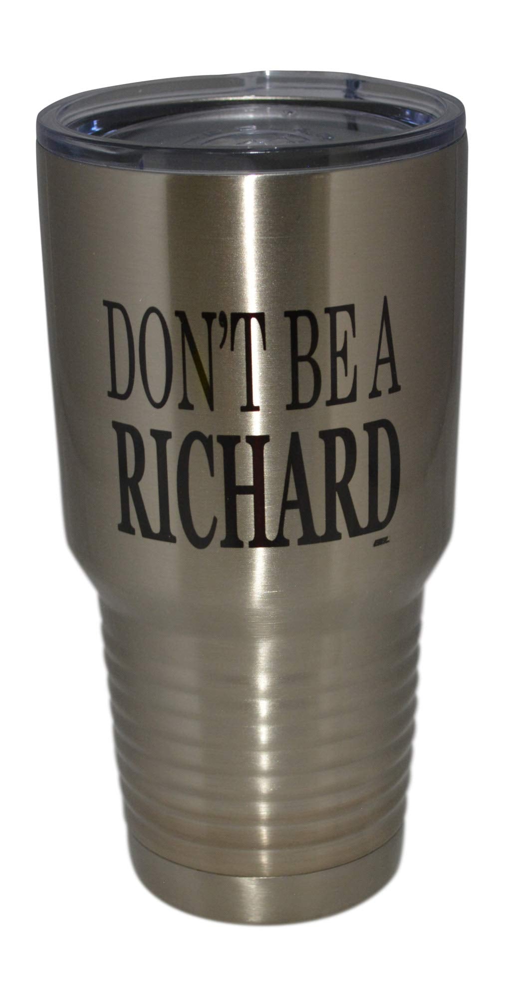 Rogue River Tactical Funny Don'T Be A Richard Travel Tumbler Mug Cup W/Lid Stainless Steel 30Oz Vacuum Insulated Hot Or Cold Sar