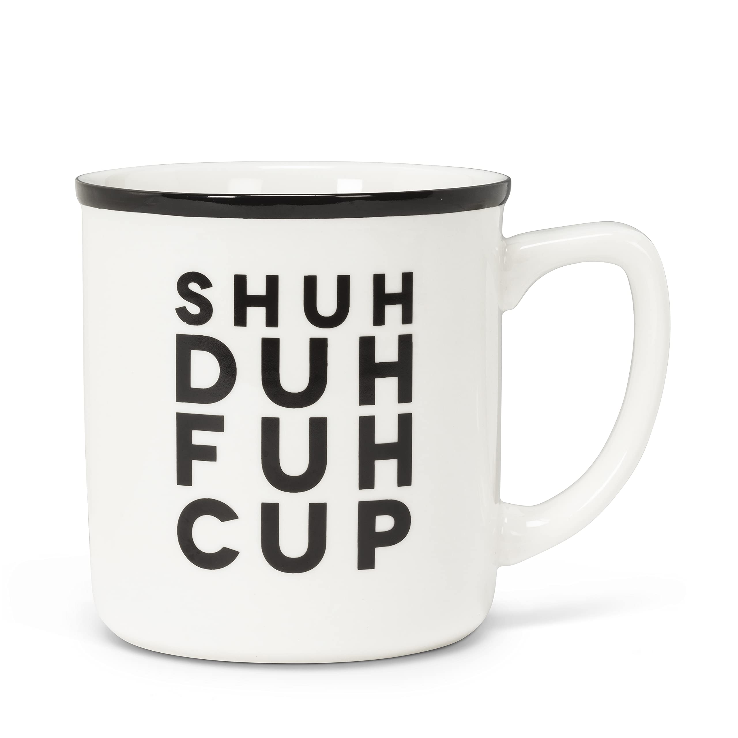 Abbott Collection 27-2021-101 Shuh Duh Fuh Cup Text Mug, 4''H, White/Black