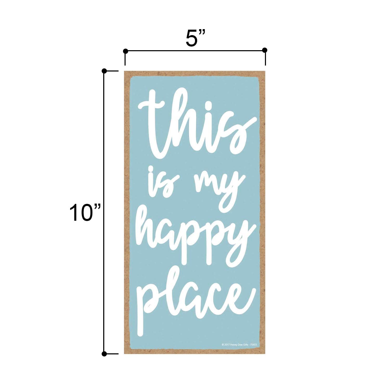 Honey Dew Gifts Wall Hanging Decorative Wood Sign This is My Happy Place 5 inch by 10 inch Hang on the Wall Home Decor, 75403