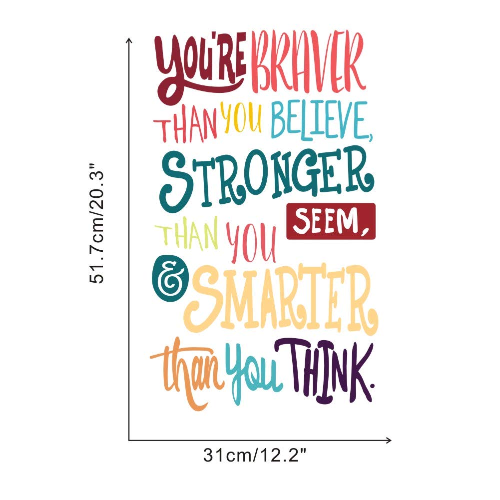 Colorful Inspirational Quote Wall Decal-You?re Braver Than You Believe Stronger Than You Seem Smarter Than You Think  Positive Quote Sticker for Kids Room Nursery Classroom Decor