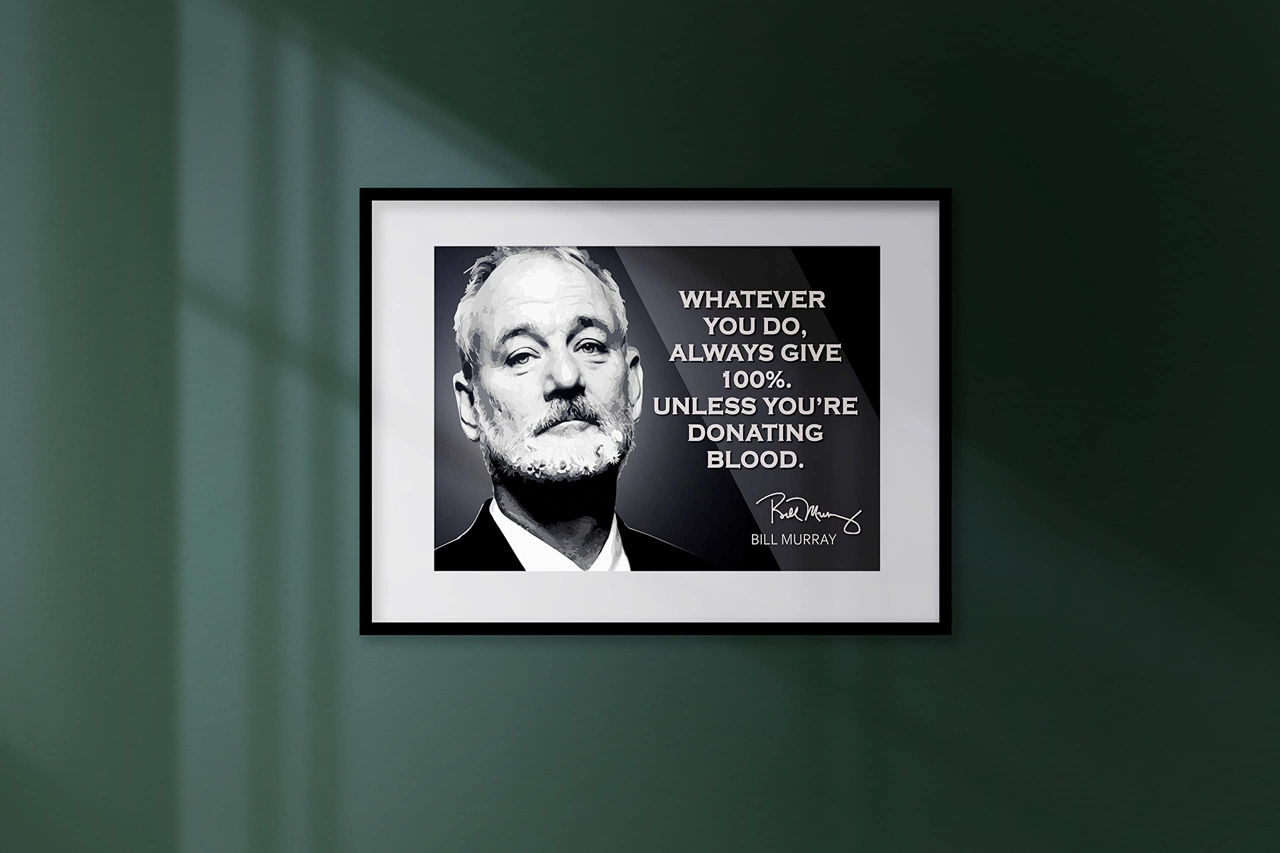 Bill Murray Motivational Quote Poster Inspirational Picture Posters Wall Art Comedian Canvas Signed Autographed Memorabilia Merc