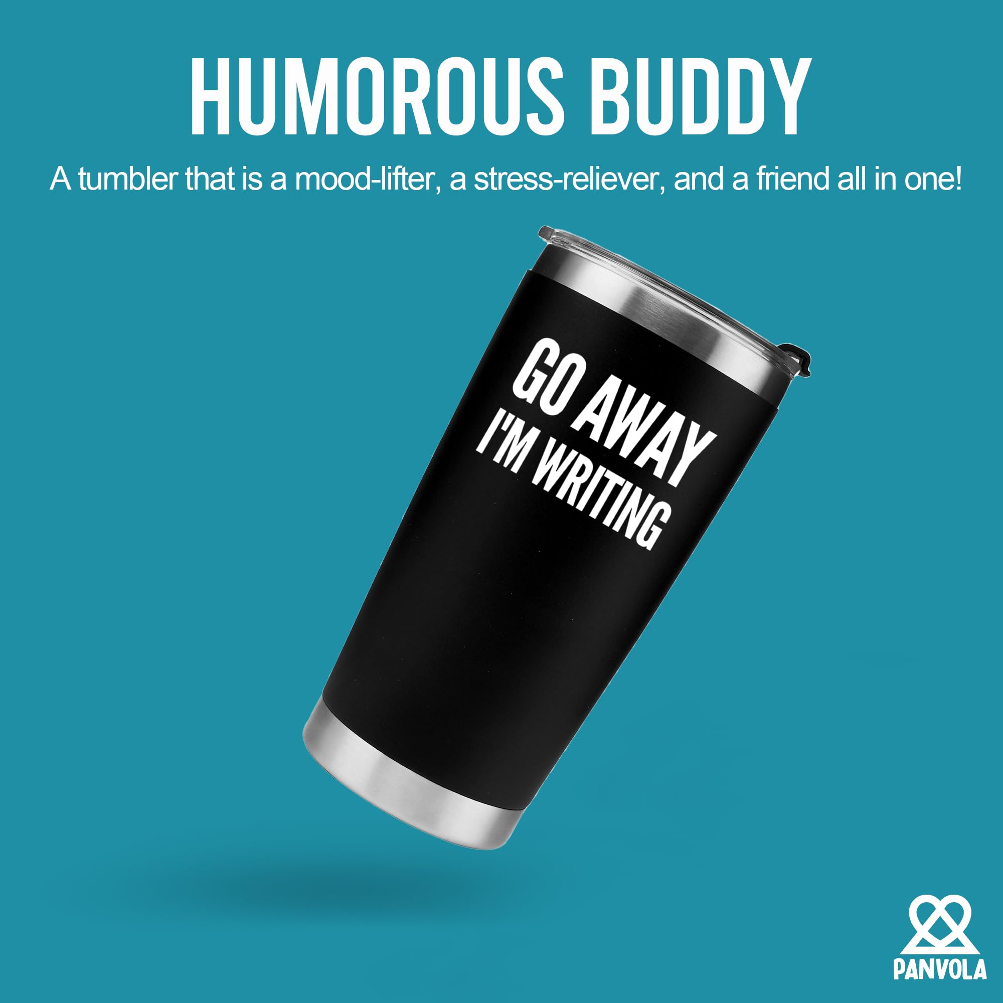 Panvola Go Away, I'M Writing Vacuum Insulated Tumbler Writer Gifts Sarcastic Funny Author Novelist Poet Scriptwriter Journalist