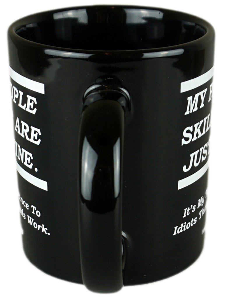 Funny Guy Mugs My People Skills Are Just Fine Ceramic Coffee Mug - 11oz - Ideal Funny Coffee Mug for Women and Men - Hilarious Novelty Coffee Cup with Witty Sayings