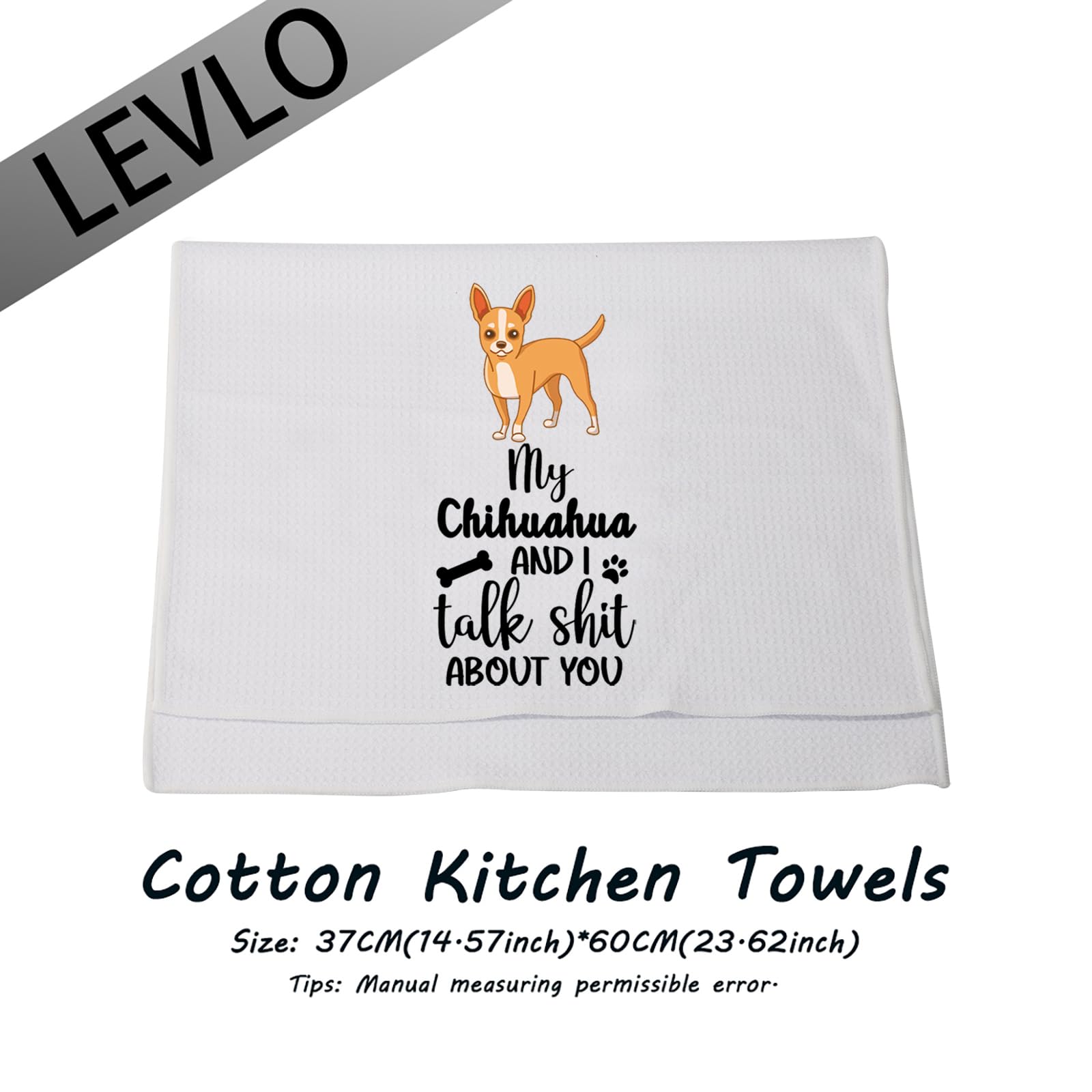 Levlo Chihuahua Lovers Gift My Chihuahua And I Talk Shit About You Kitchen Towel Dog Owner Dish Towel(My Chihuahua)