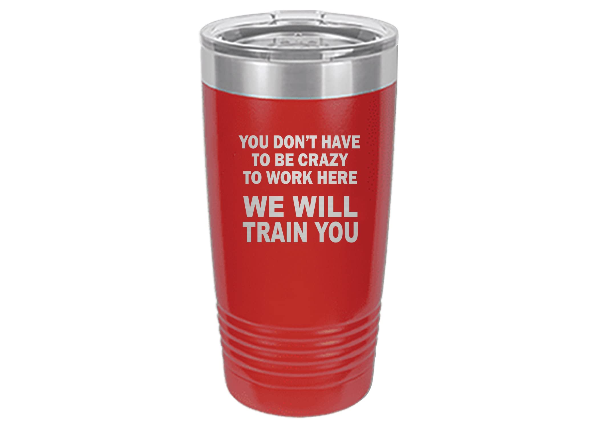 Rogue River Tactical Funny Sarcastic Office Work 20 Oz. Travel Tumbler Mug Cup W/Lid Vacuum Insulated Hot Or Cold You Don'T Have