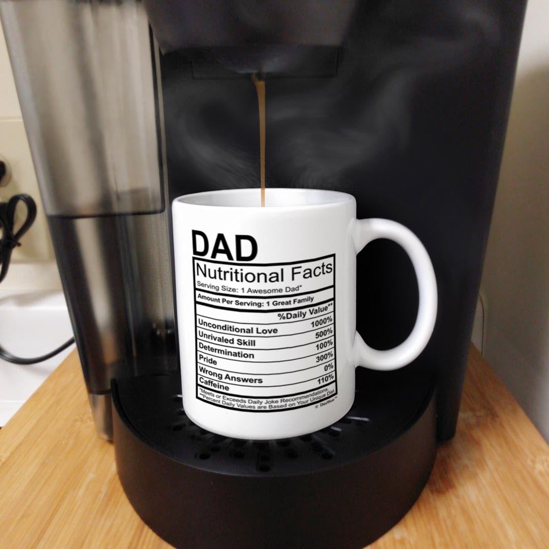 Fathers Day Mug for Dad Nutritional Facts Label Funny Gifts for Dad Gag Gift Coffee Mug Tea Cup White