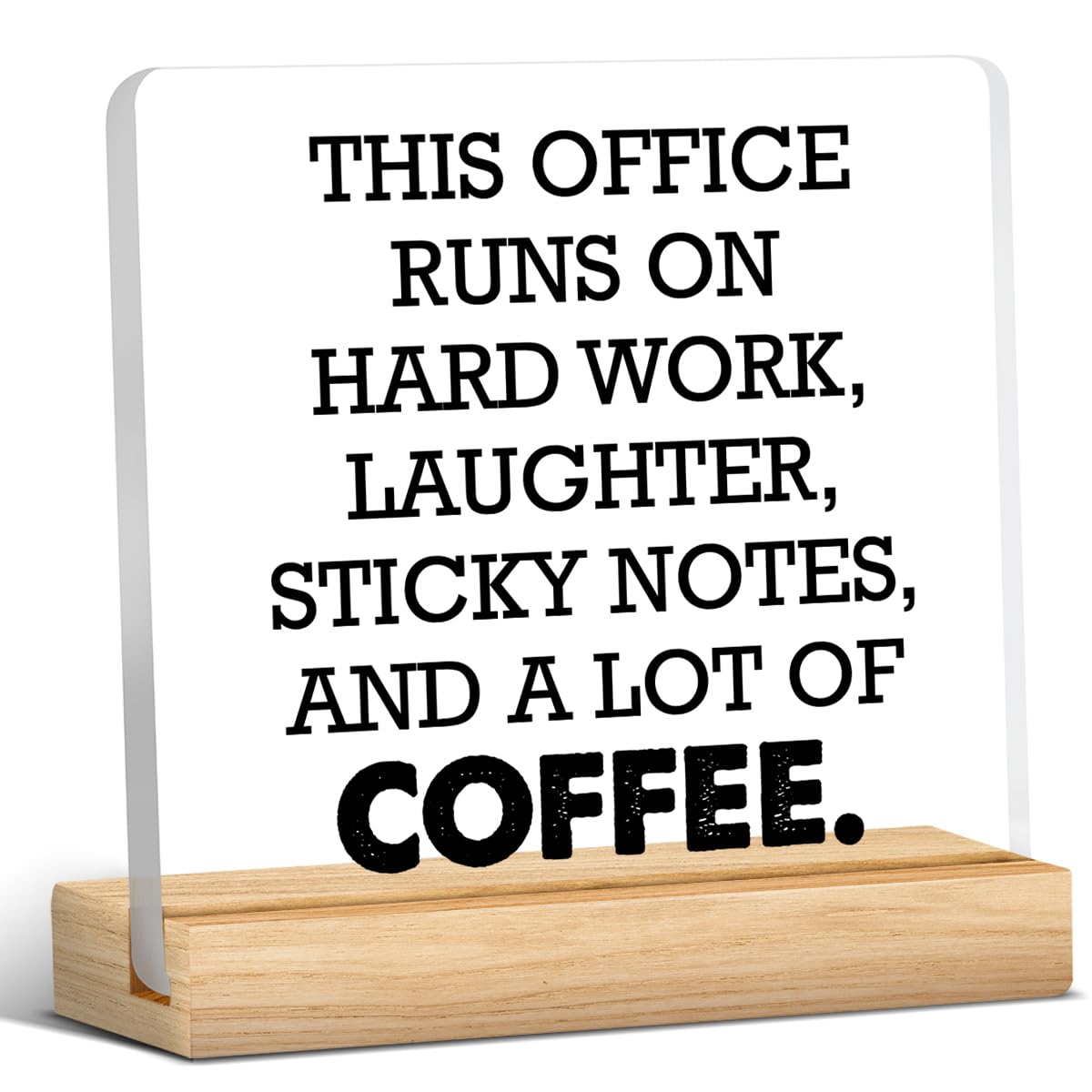 Office Desk Sign, Funny Office Gift Ideas, Coworker Gifts for Women Men, This Office Runs on Hard Work Acrylic Desk Sign Decor