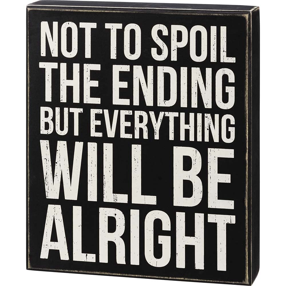 Primitives by Kathy 108904 Not to Spoil The Ending But Box Sign, Wood, 10-inch High