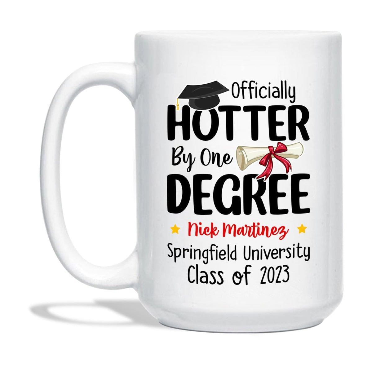Ezaro Officially Hotter By One Degree Coffee Cup, Personalized Graduation Coffee Mug Gift for Student, Funny Graduation Mugs 11o