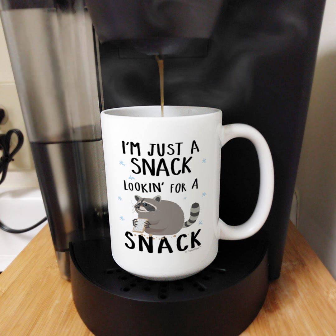 Raccoon Coffee Mug Just a Snack Lookin' for a Snack Trash Panda Mug 15-oz Coffee Mug Tea Cup White