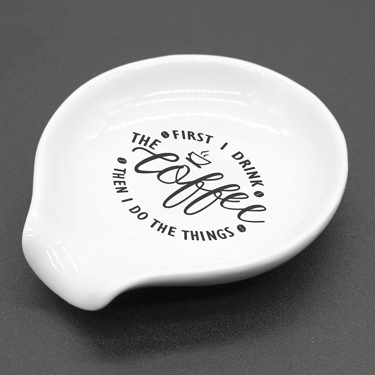 Funny Coffee Quote First I Drink The Coffee Then I Do The Things Ceramic Coffee Spoon Holder-Coffee Spoon Rest -Coffee Station D