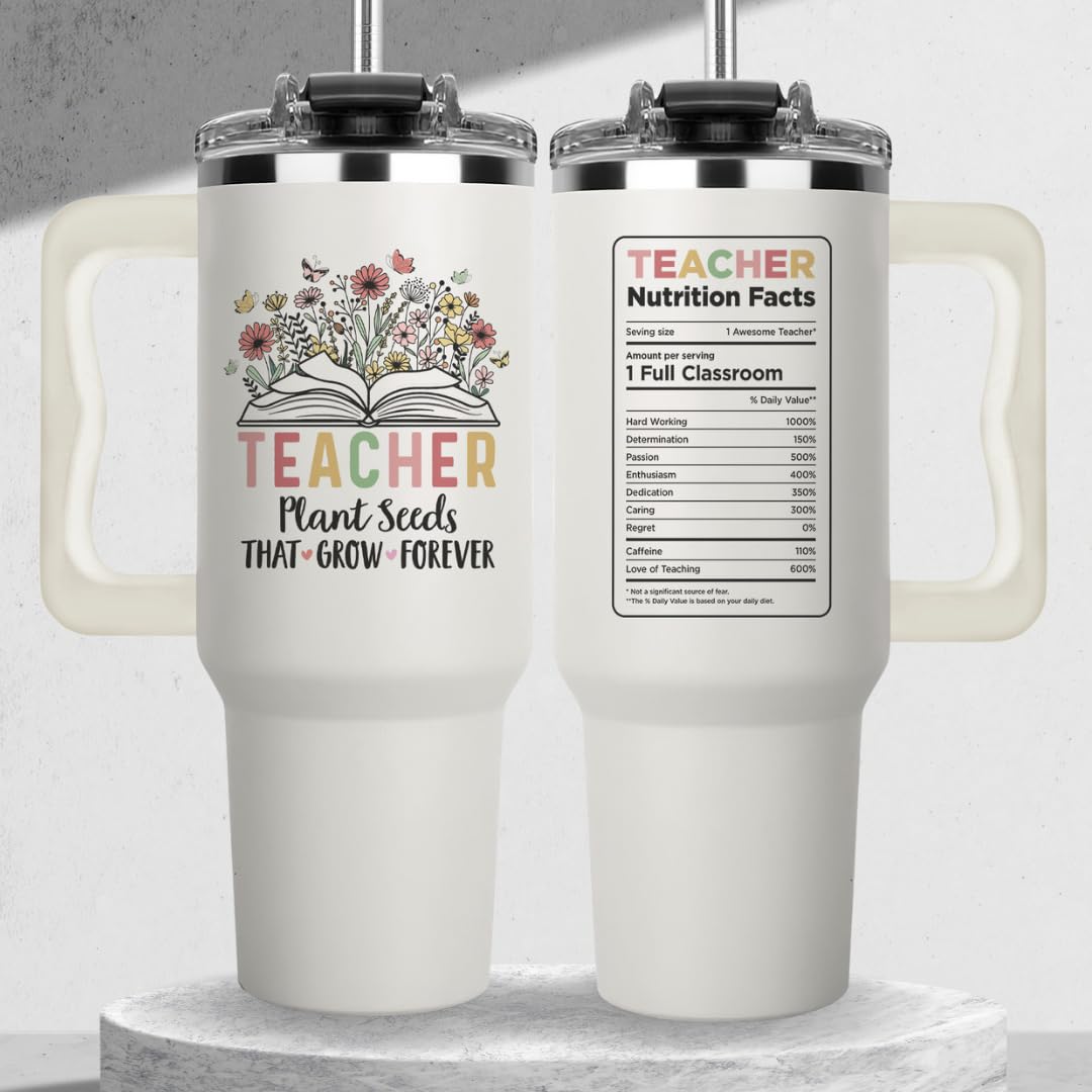 Teacher Appreciation Cups 40Oz Tumbler - Teachers Plant Seeds That Grow Forever, Perfect Coffee Teacher Tumblers For Women On Bi