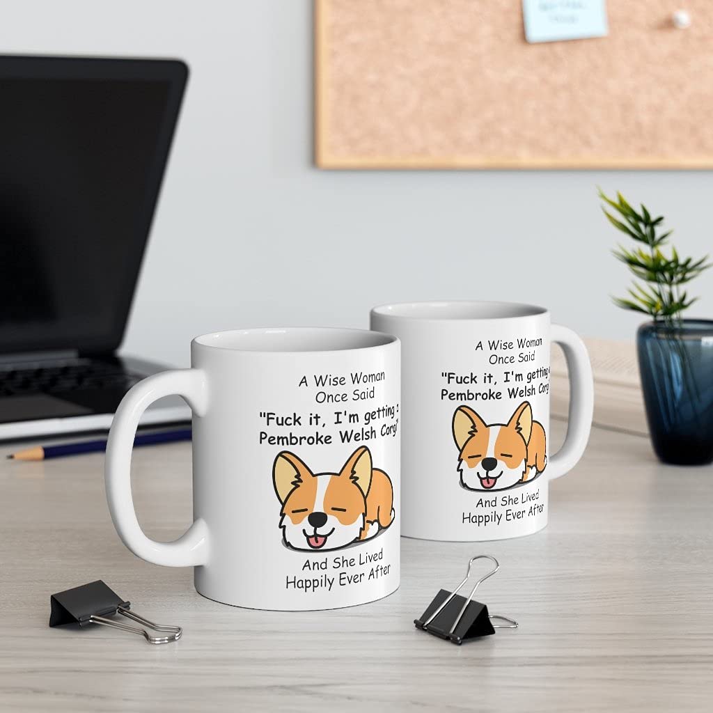 Funny Lazy Pembroke Welsh Corgi Dog Mom Gifts For Women Puppy Lovers Mother 'S Day 2024 A Wise Woman Once Said Coffee Mug With F