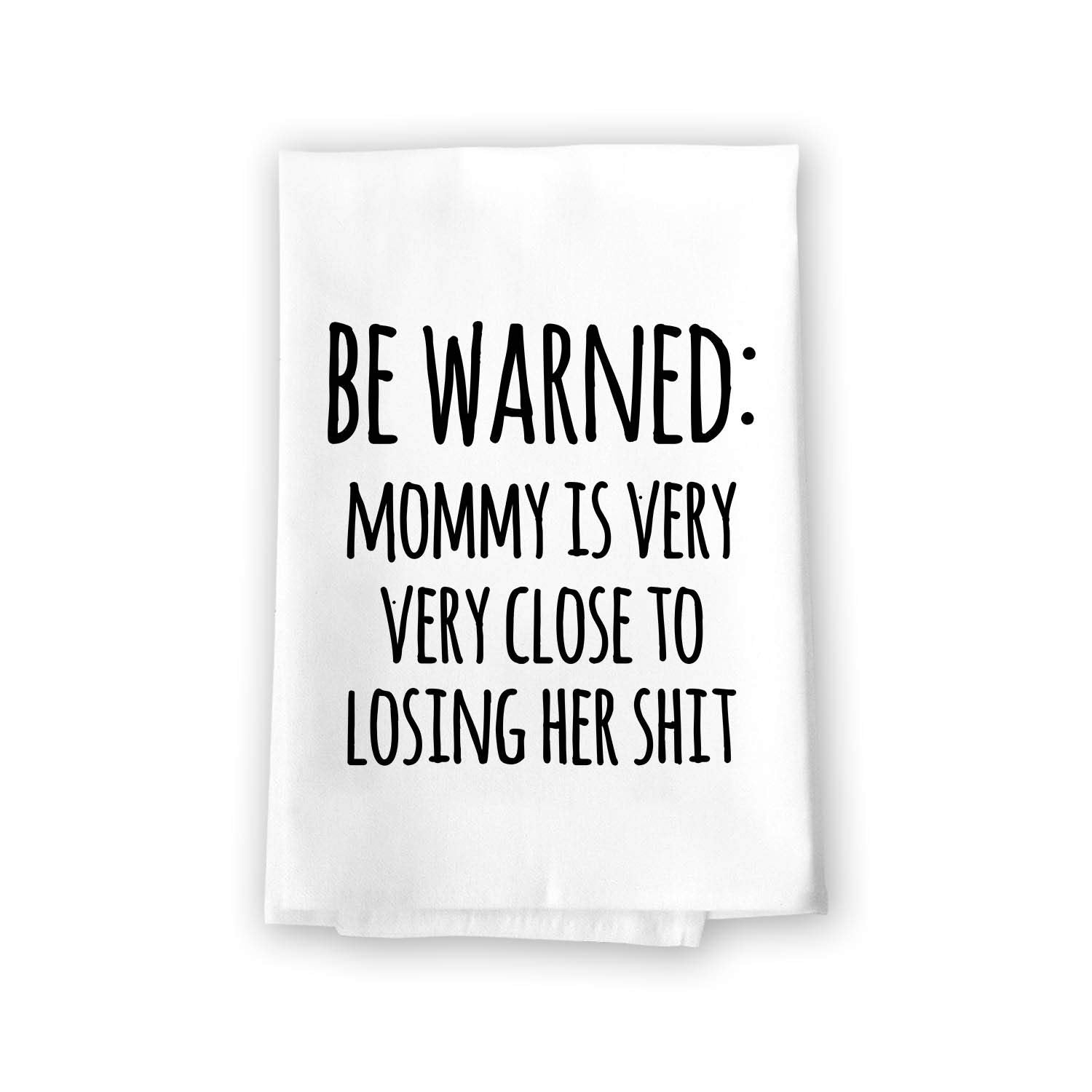 Honey Dew Gifts Funny Inappropriate Kitchen Towels, Be Warned Flour Sack Towel, 27 Inch By 27 Inch, 100% Cotton, Highly Absorben