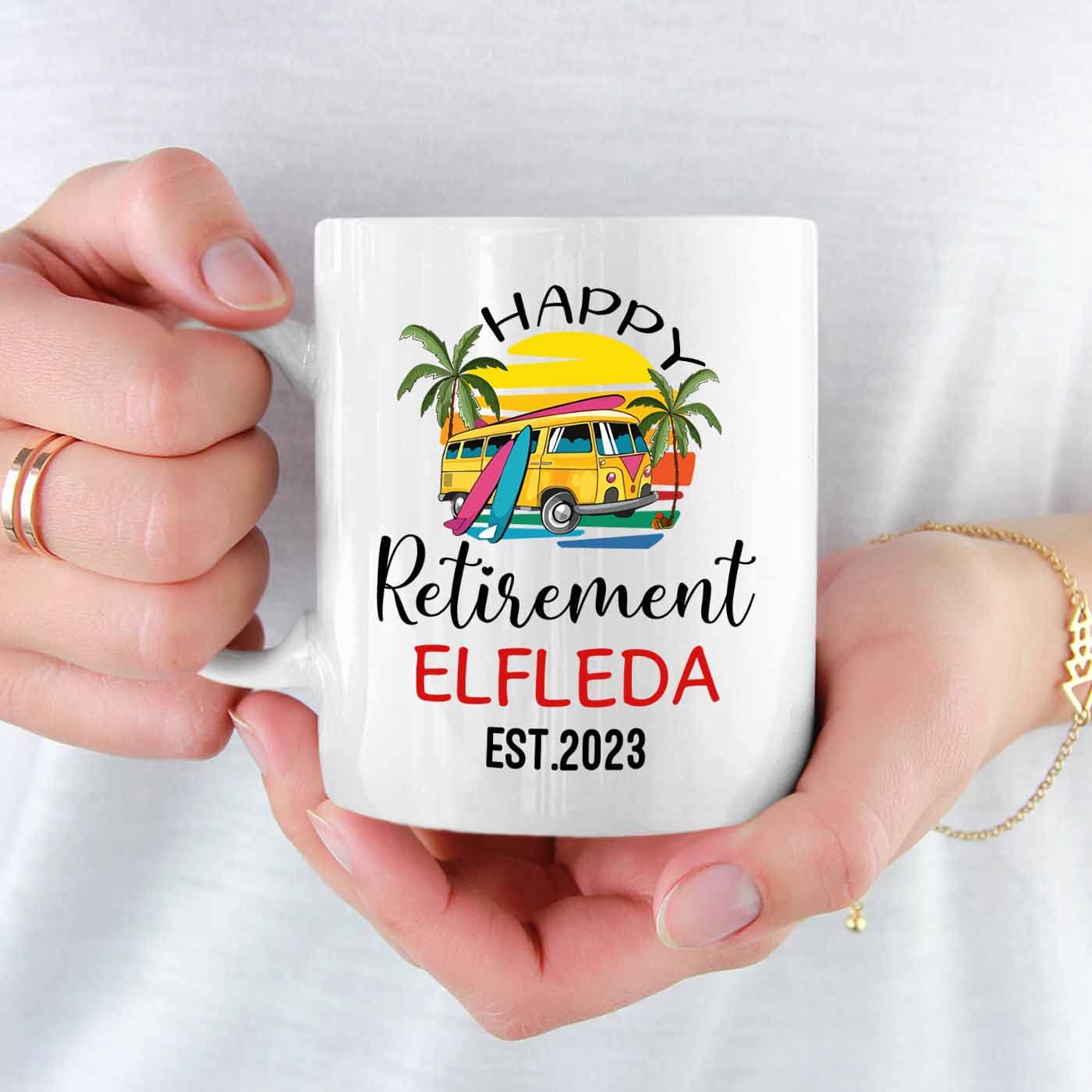 A Wise Woman Once Said I'm Outta Here And She Lived Happily Ever After White Mug 11 Oz 15 Oz, Personalized Name Year Happy Retir