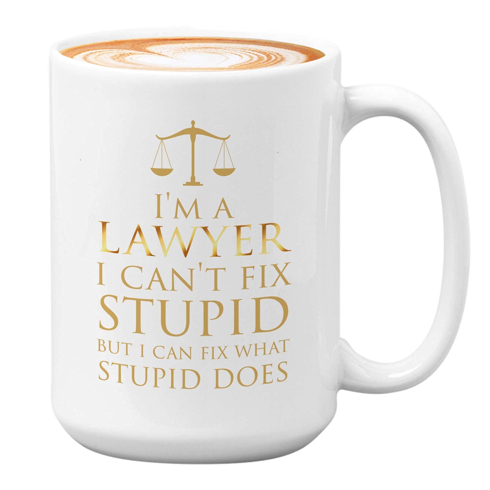 Bubble Hugs Lawyer Coffee Mug 15Oz White - I'M A Lawyer I Can'T Fix Stupid - Funny Witty Attorney Us Court Feminist Law Judge Ju