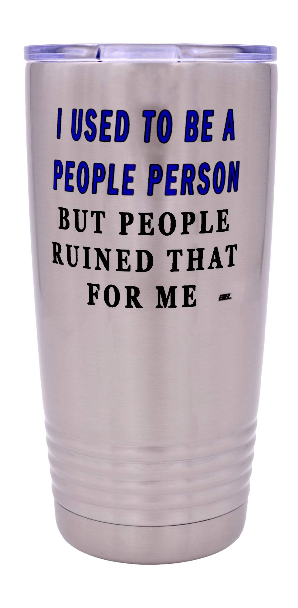 Rogue River Tactical Funny Sarcastic People Person 20 Oz. Travel Tumbler Mug Cup W/Lid Vacuum Insulated Work Gift