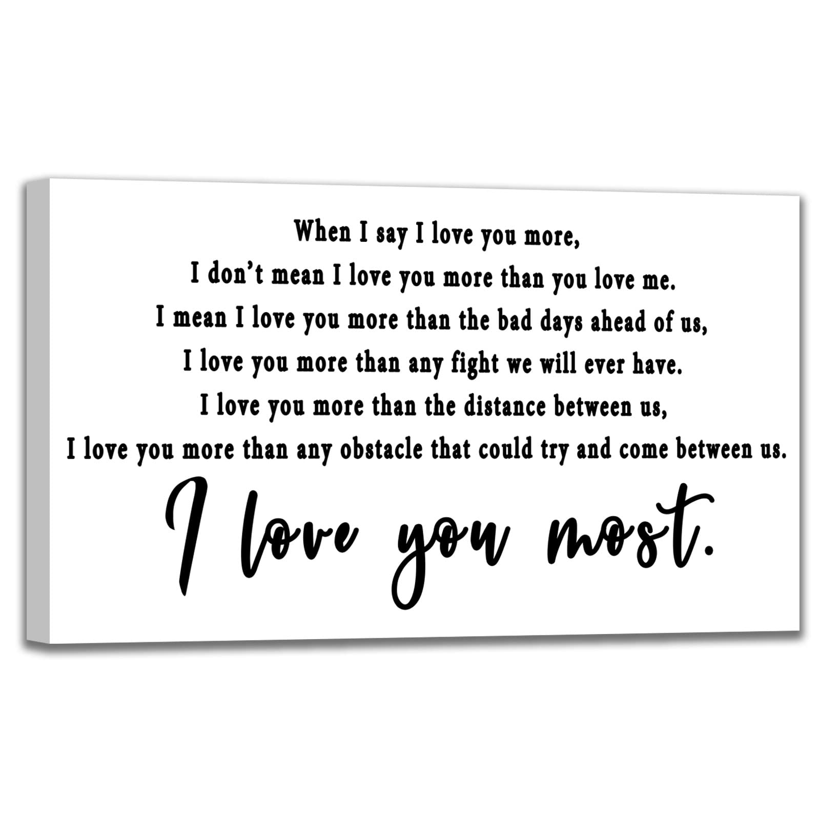 Love You More Sign Wall Art Love Quotes I Love You Most Canvas Print I Love You More Poems Black And White Wall Decor, Valentine