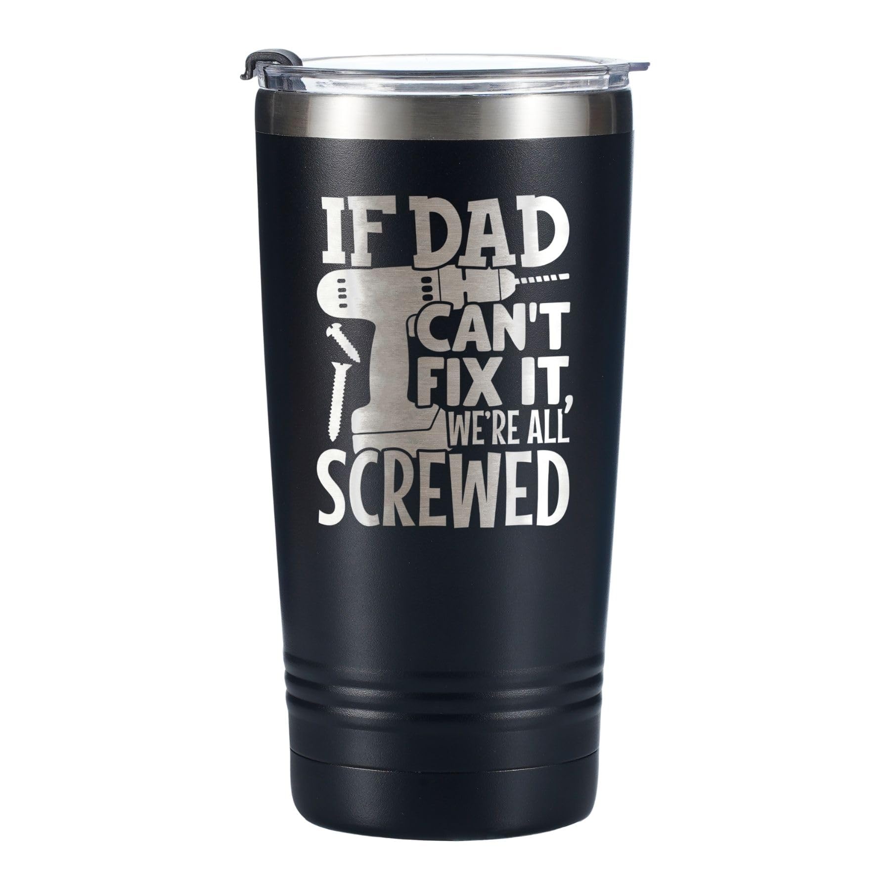 Dad Gifts Travel Coffee Mug Tumbler 590ml/20oz  Father Birthday Gifts from Daughter/Son for Daddy on Father's Day  Christmas  Stainless Steel Insulated - If Dad Can't Fix it  We're All Screwed