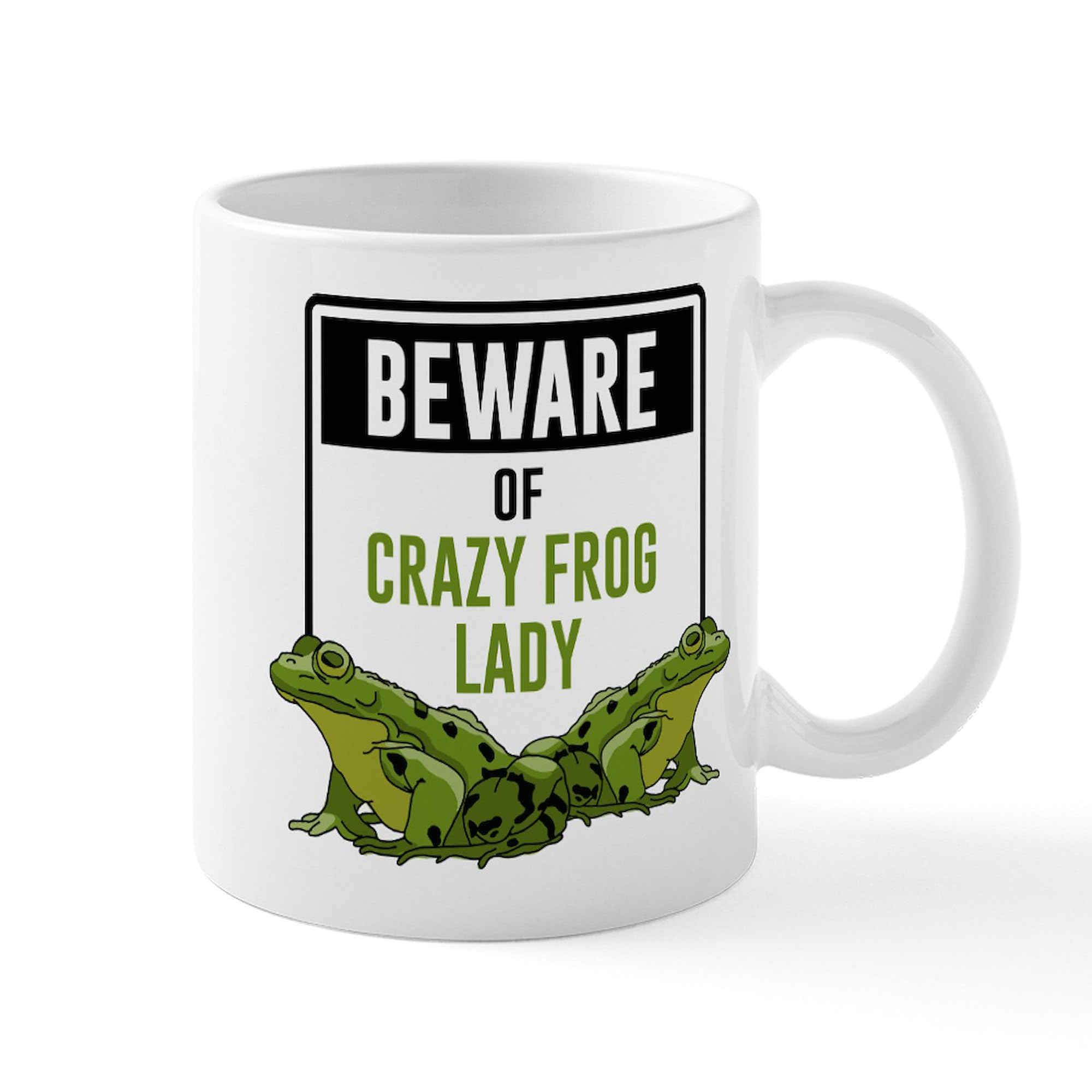 Cafepress Beware Of Crazy Frog Lady 11 Oz (325 Ml) Ceramic Coffee Mug