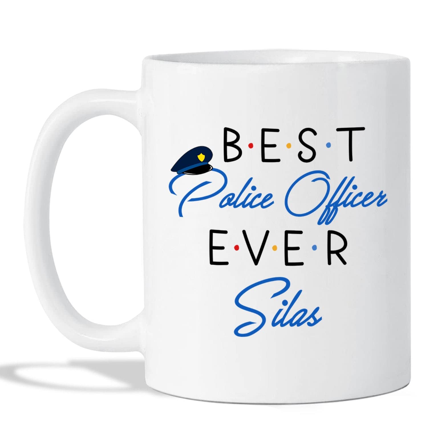 Best Police Officer Ever Mug, Custom Police Officer Gifts, Police Officer Coffee Mug, Police Mug For Police Officer/Law Enforcem