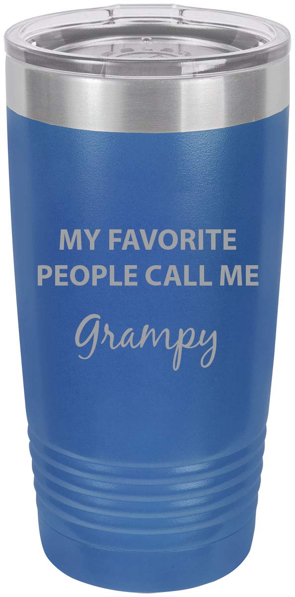 My Favorite People Call Me Grampy Stainless Steel Engraved Insulated Tumbler 20 Oz Travel Coffee Mug, Blue