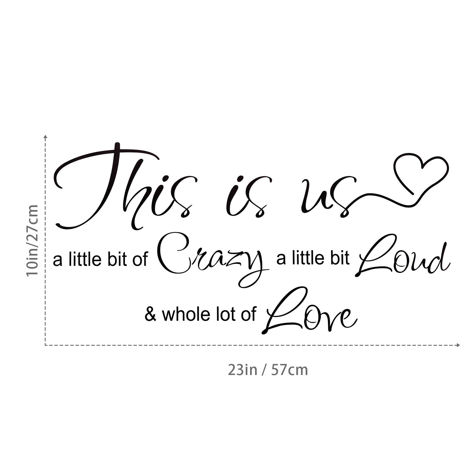 This Is Us Crazy Loud Love Wall Decal Vinyl Love Quote Wall Decal Inspirational Family Quote Sticker Art Lettering Saying Home D