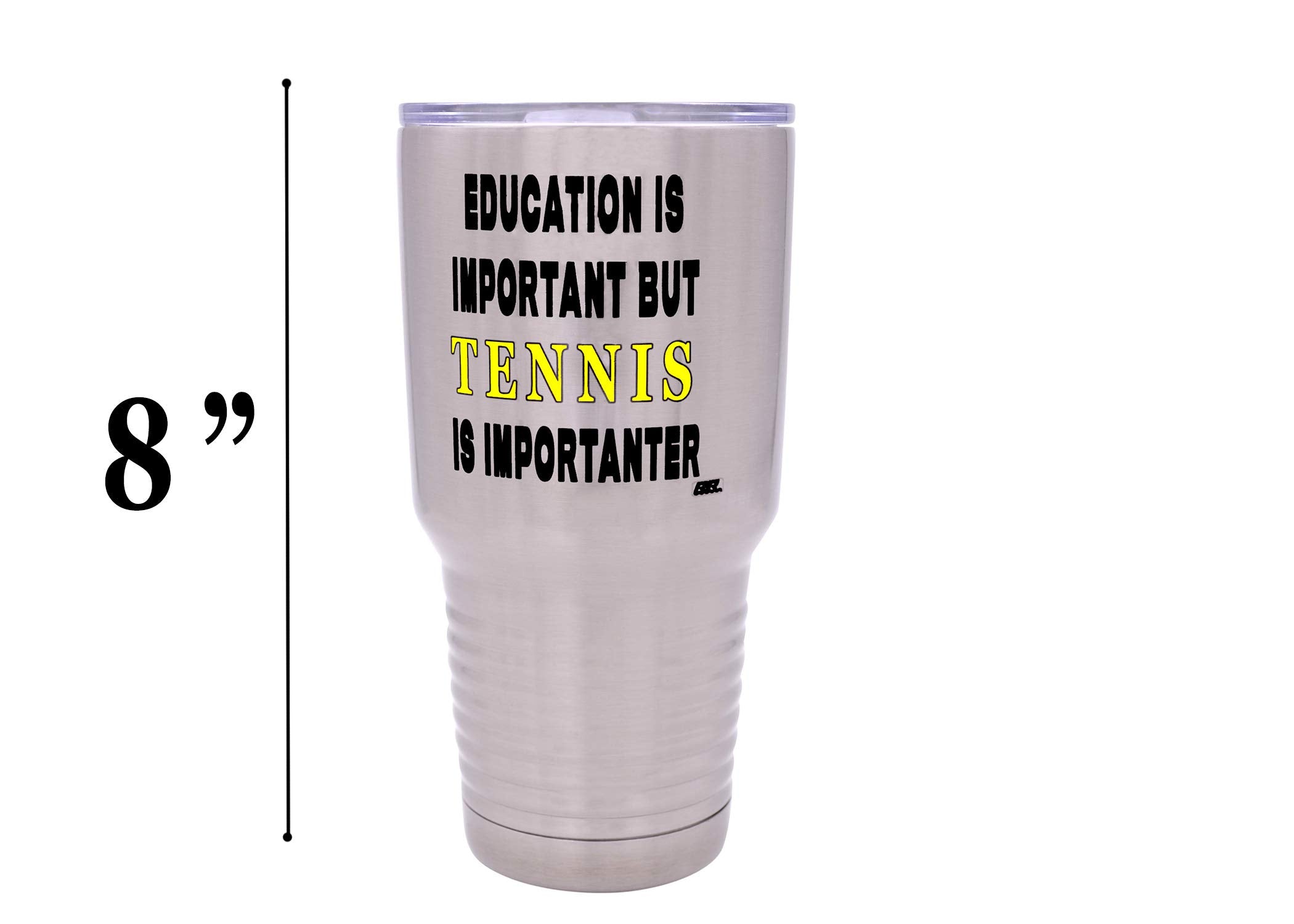 Rogue River Tactical Funny Tennis Player 30 Oz. Travel Tumbler Mug Cup W/Lid Education Important Gift Idea