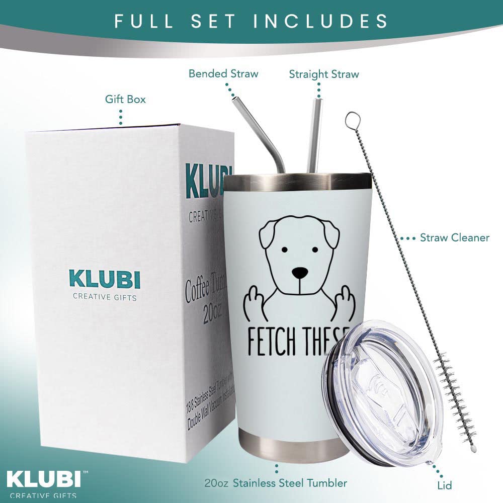 Gifts For Dog Lovers Funny - Fetch These 20Oz Travel Coffee Mug/Tumbler - Funny And Unique Gift Idea For Dog Lovers, Dog Dad, Mo