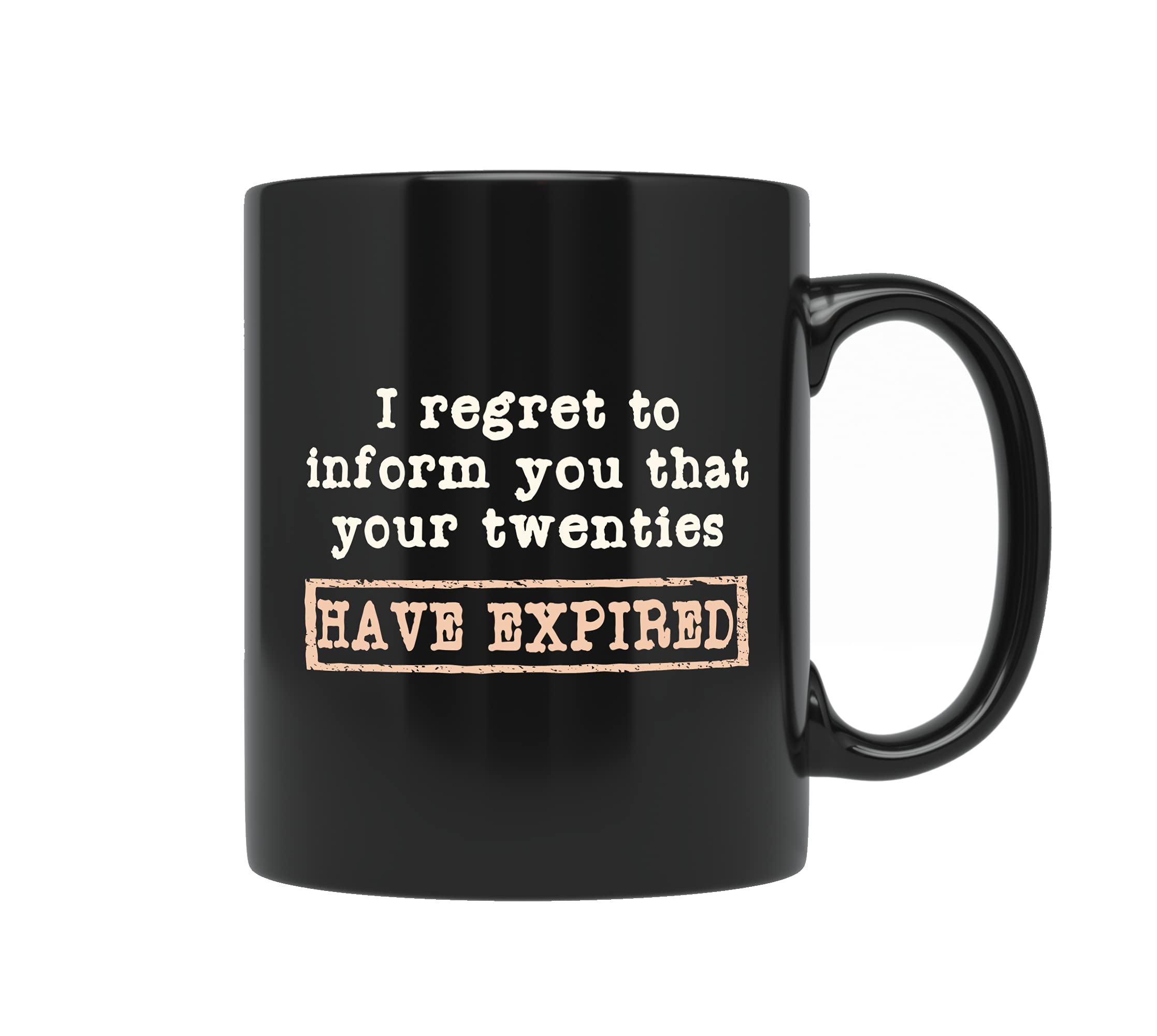30th Birthday mug for men or women  Funny gift for someone who is turning 30 years old  Original and unique gift idea for him or her  I Regret Twenties