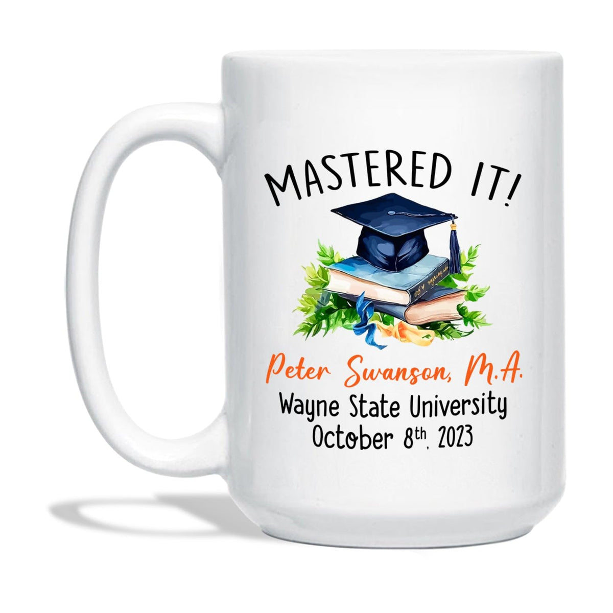 Mastered It Coffee Mug, Personalized Congratulations Grad Pottery Mug, Gift For Son Daughter Graduation, Academic Degree White C