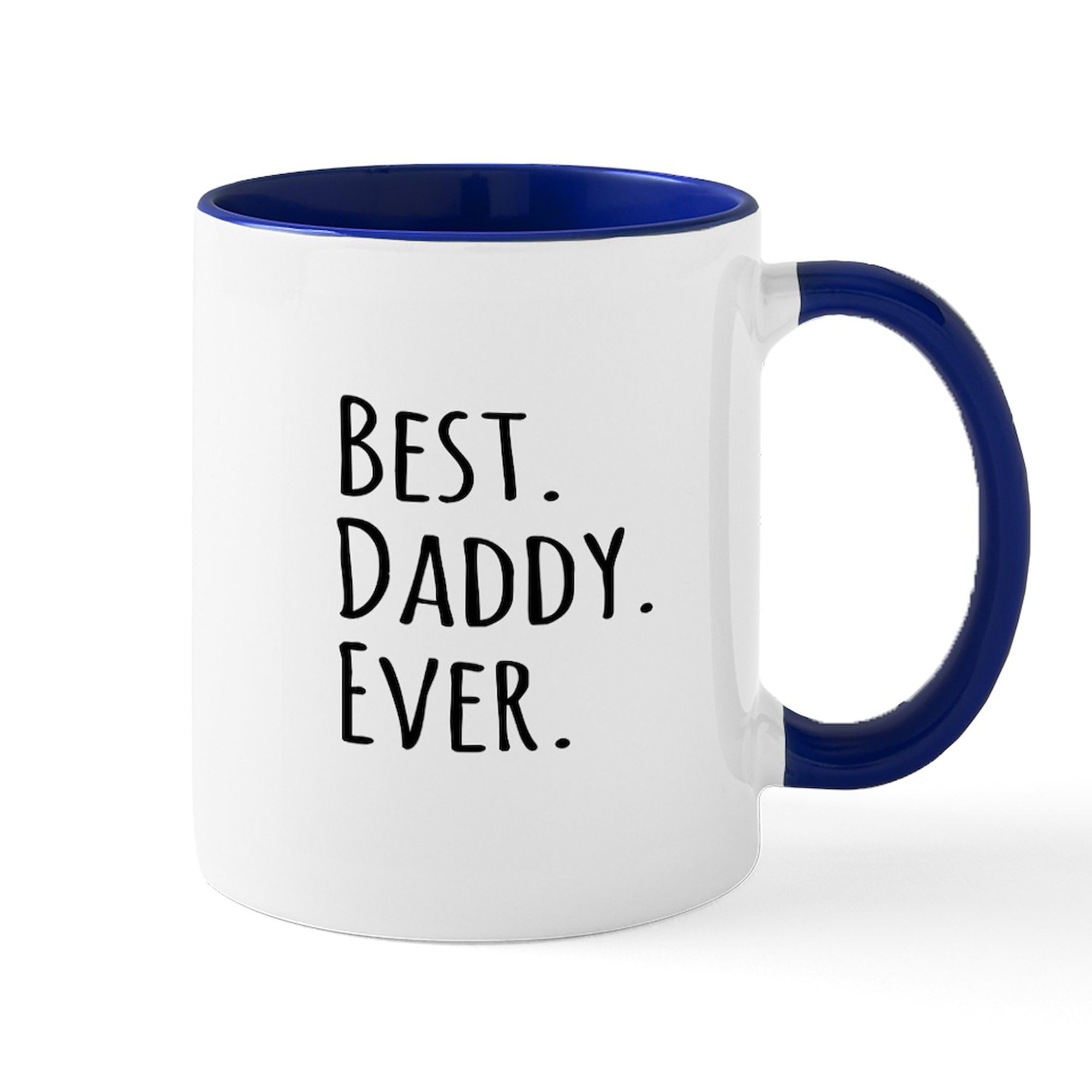 CafePress Best Daddy Ever Mugs 11 oz (325 ml) Ceramic Coffee Mug