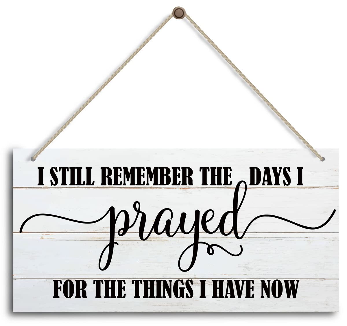 I Still Remember The Days I Prayed Sign, Blessed Wall Decor Wood for Home Shelf, Farmhouse Wooden Decor